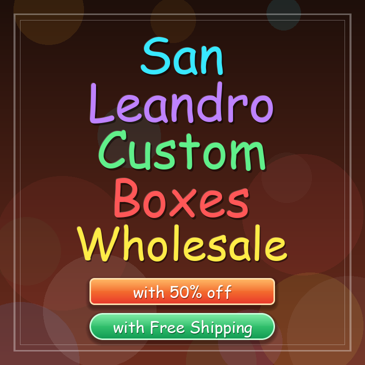 San Leandro custom boxes