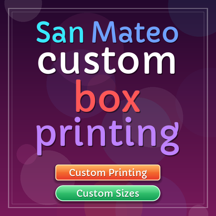 San Mateo custom box printing