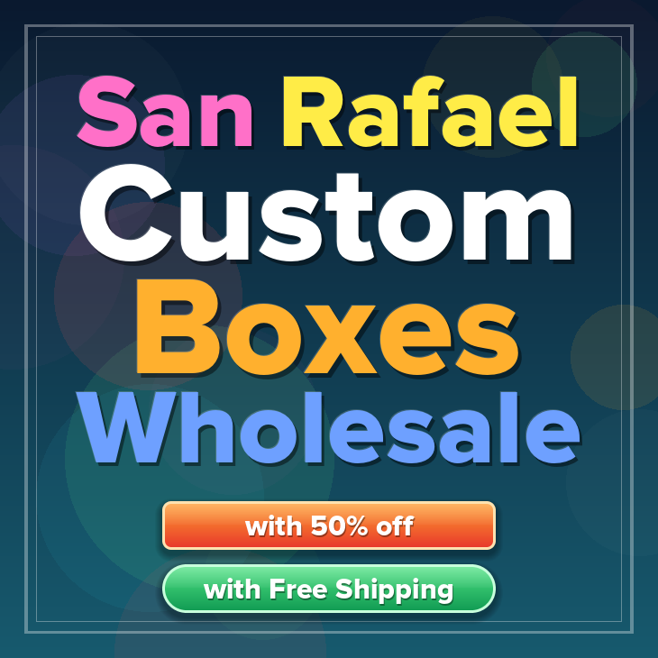 San Rafael custom boxes