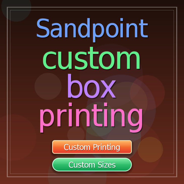 Sandpoint custom box printing