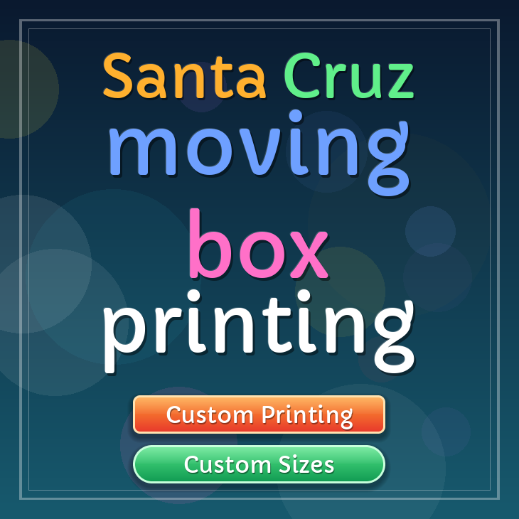 Santa Cruz moving box printing