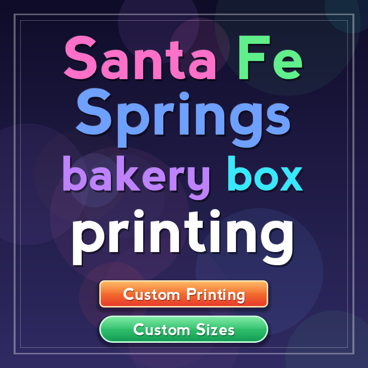Santa Fe Springs bakery box printing