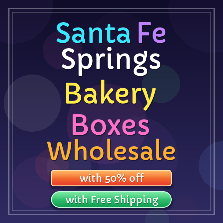 Santa Fe Springs bakery boxes