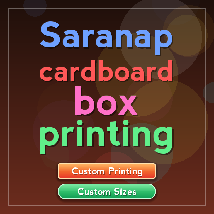 Saranap cardboard box printing