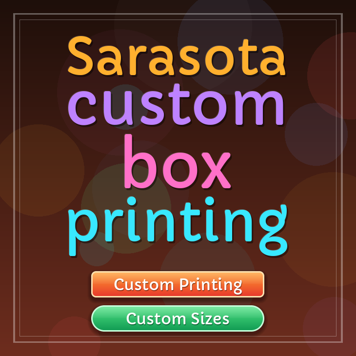 Sarasota custom box printing