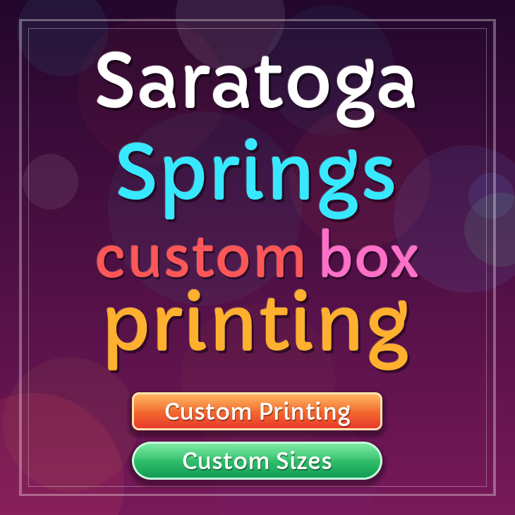 Saratoga Springs custom box printing