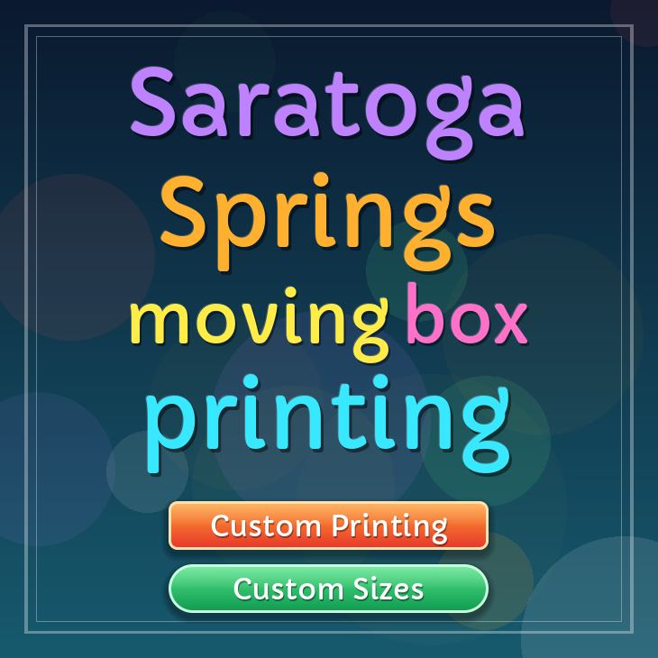 Saratoga Springs moving box printing