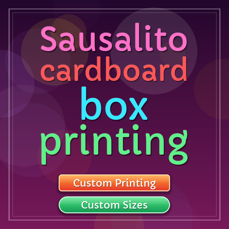 Sausalito cardboard box printing