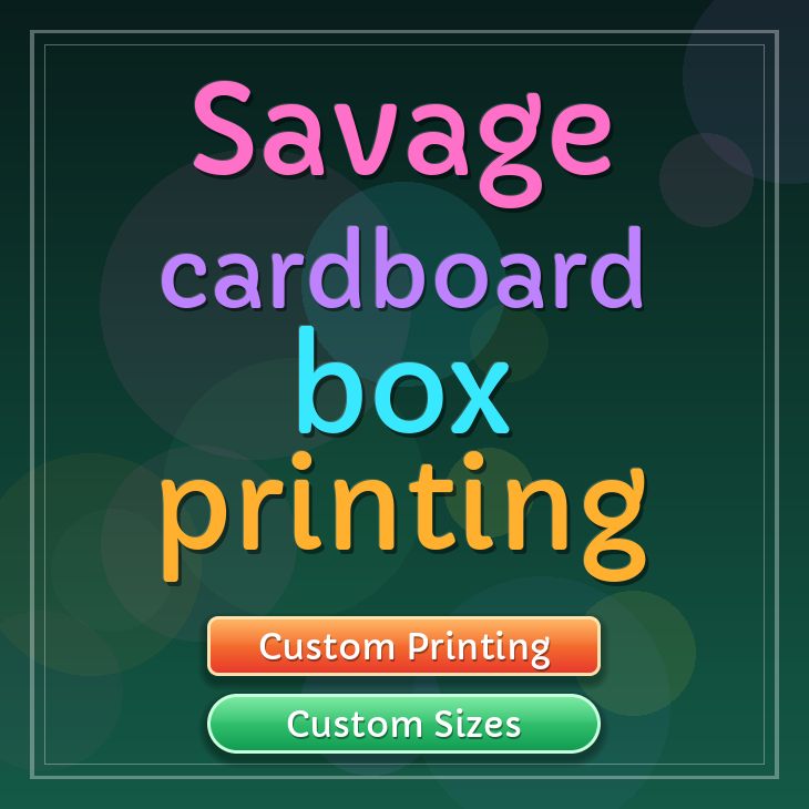 Savage cardboard box printing