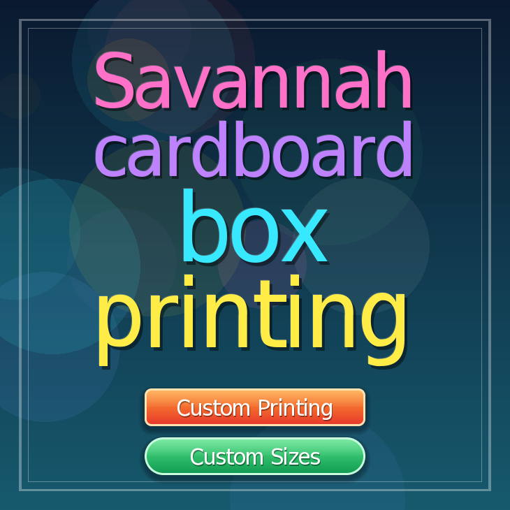 Savannah cardboard box printing