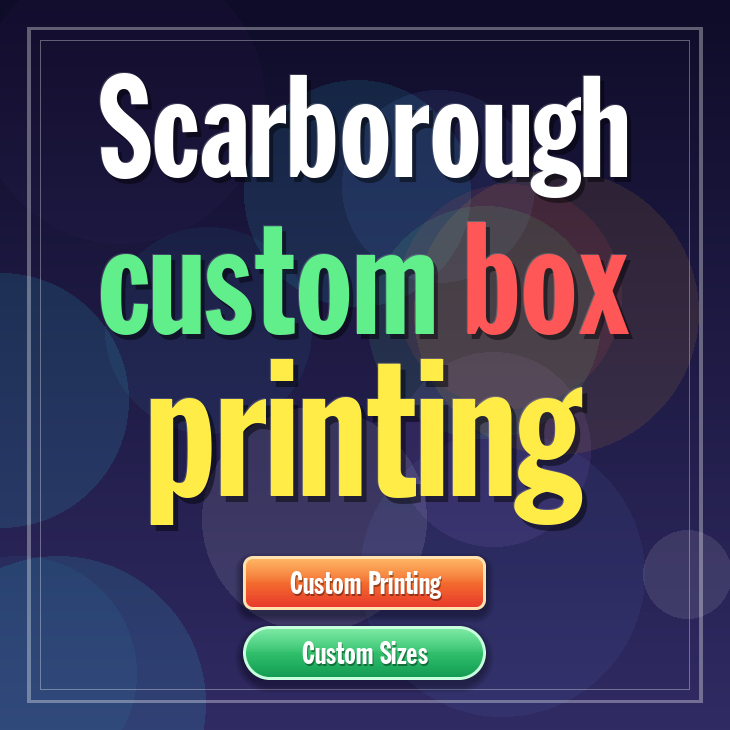 Scarborough custom box printing