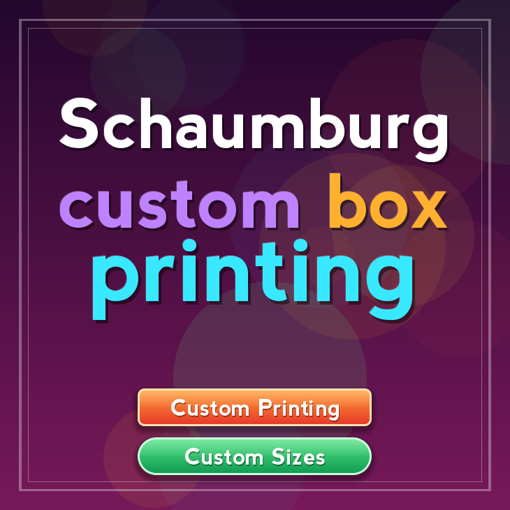 Schaumburg custom box printing