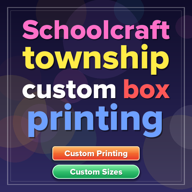 Schoolcraft township custom box printing
