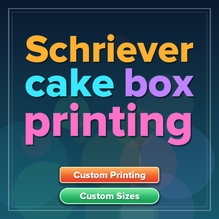 Schriever cake box printing