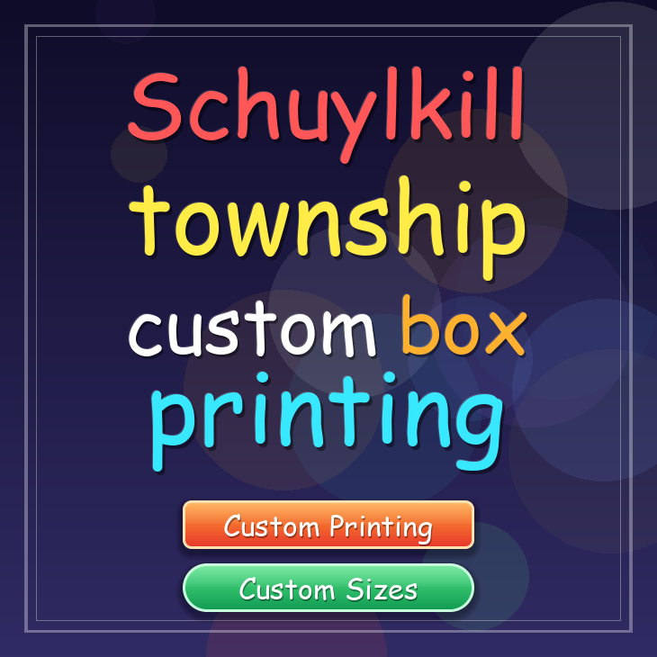 Schuylkill township custom box printing