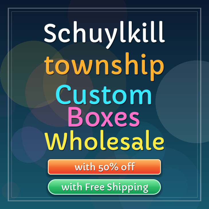 Schuylkill township custom boxes