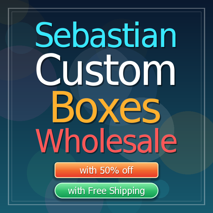 Sebastian custom boxes