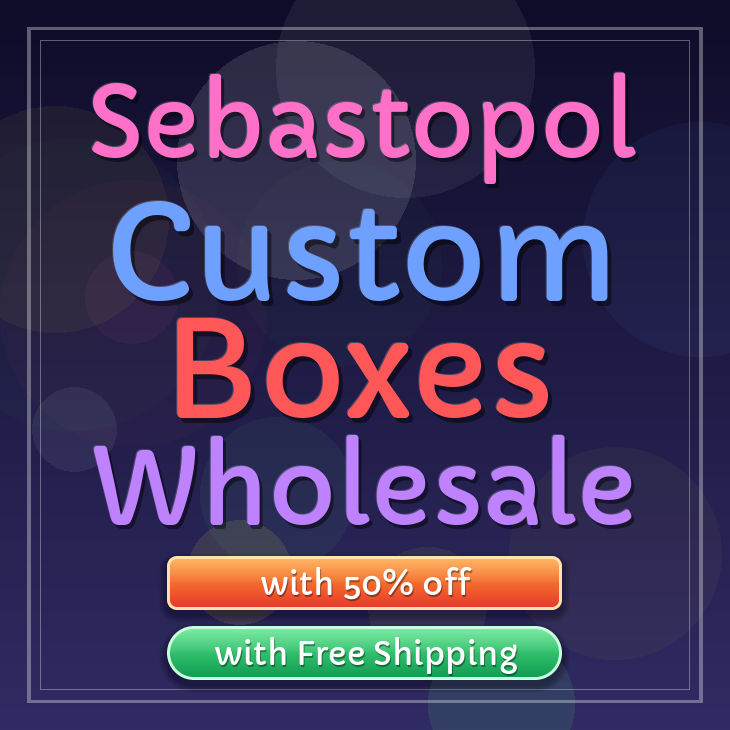 Sebastopol custom boxes