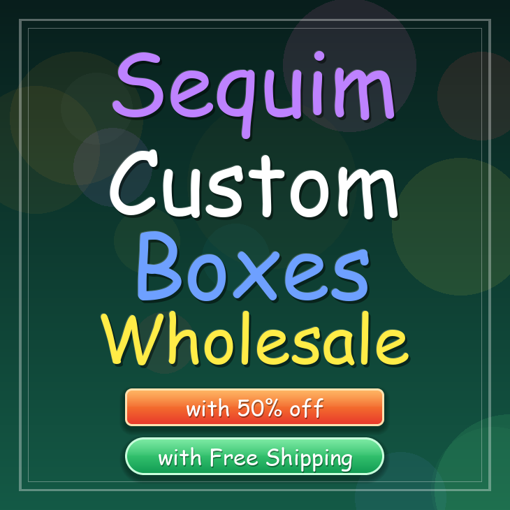 Sequim custom boxes