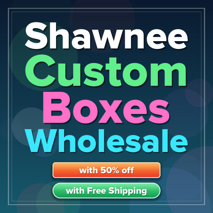 Shawnee custom boxes