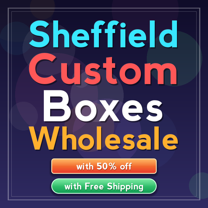 Sheffield custom boxes