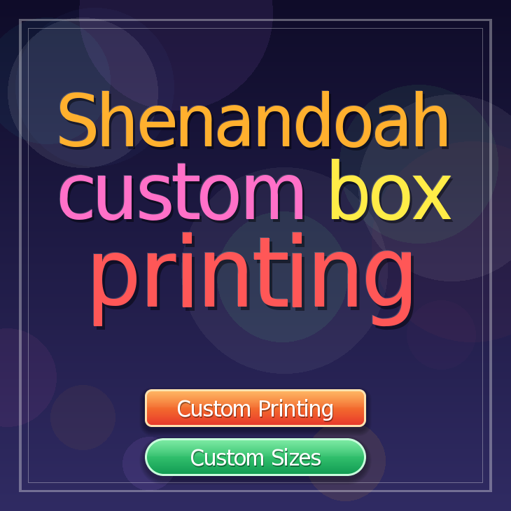 Shenandoah custom box printing