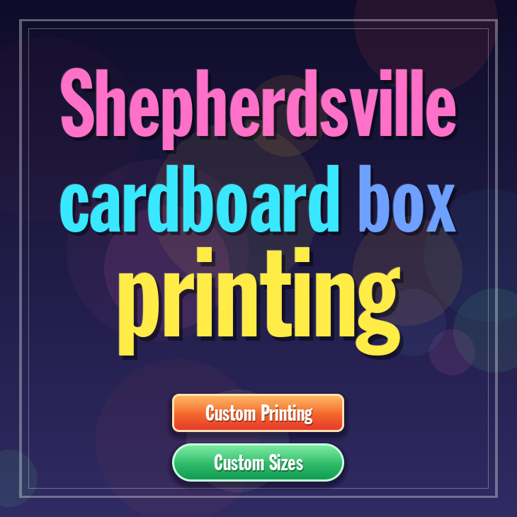 Shepherdsville cardboard box printing