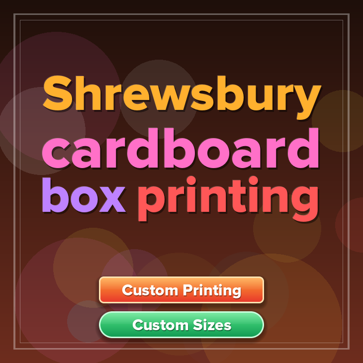 Shrewsbury cardboard box printing