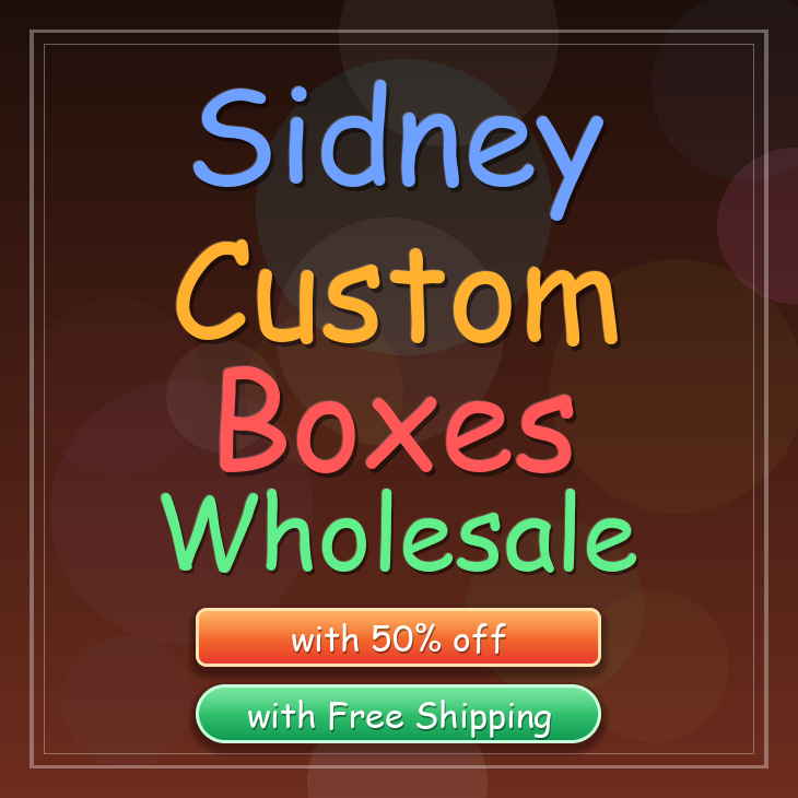 Sidney custom boxes