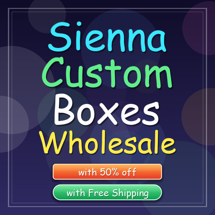 Sienna custom boxes