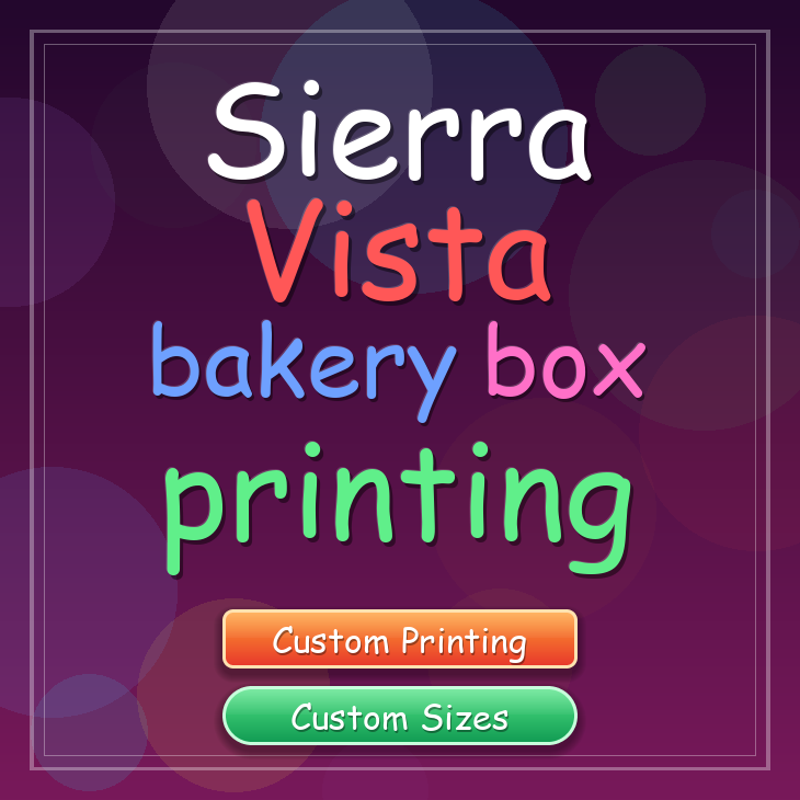 Sierra Vista bakery box printing