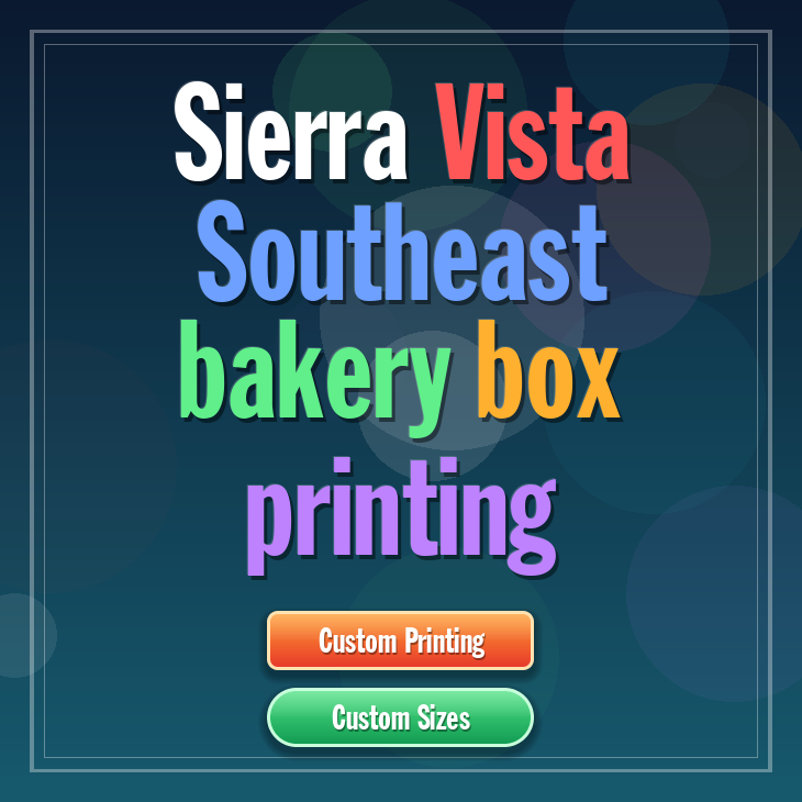 Sierra Vista Southeast bakery box printing