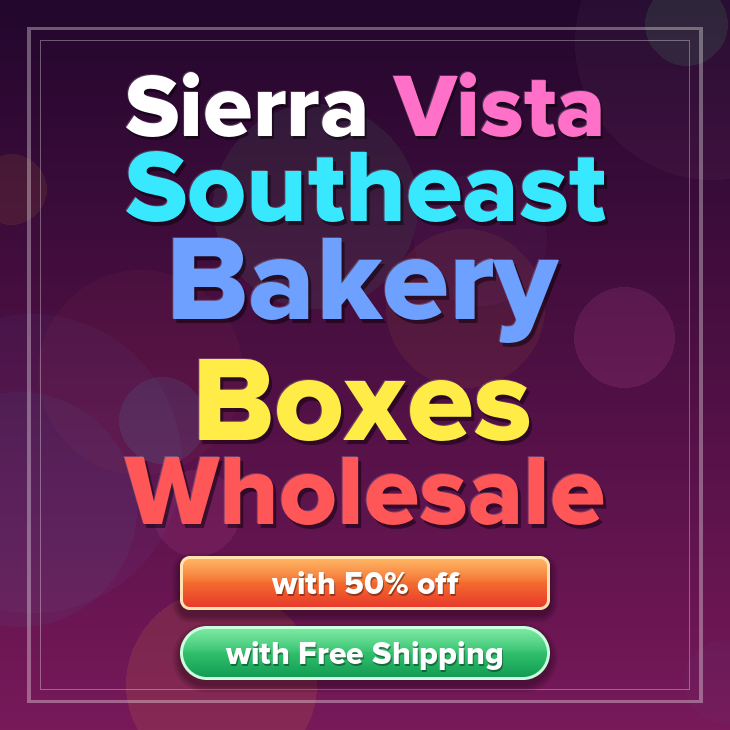 Sierra Vista Southeast bakery boxes