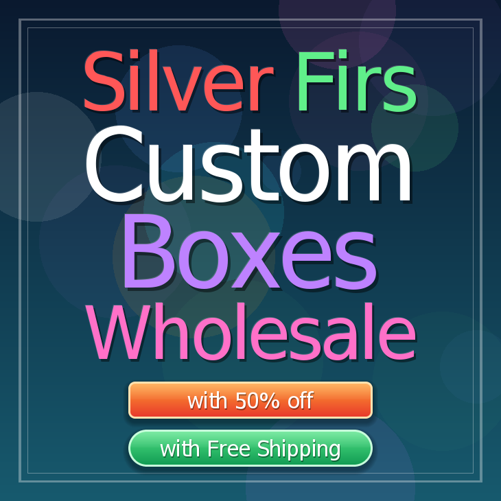 Silver Firs custom boxes