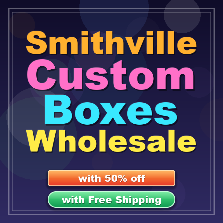 Smithville custom boxes