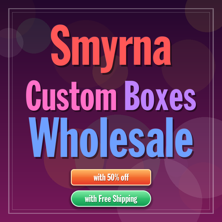 Smyrna custom boxes