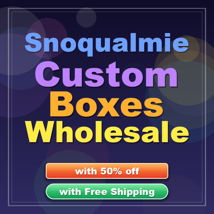 Snoqualmie custom boxes