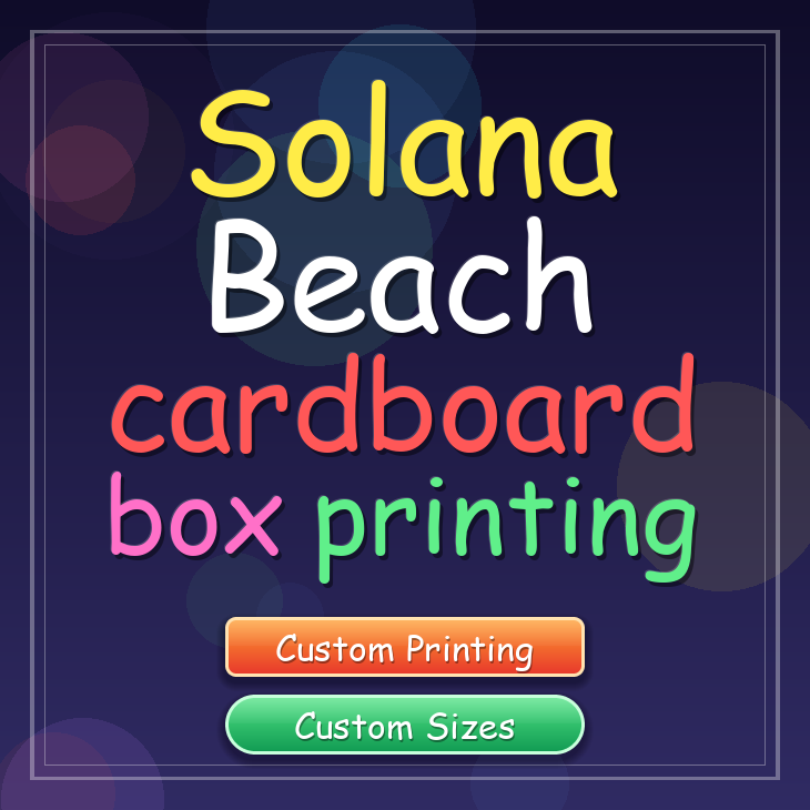 Solana Beach cardboard box printing