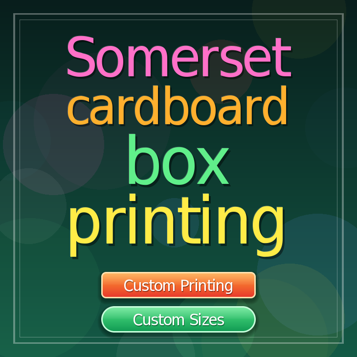 Somerset cardboard box printing