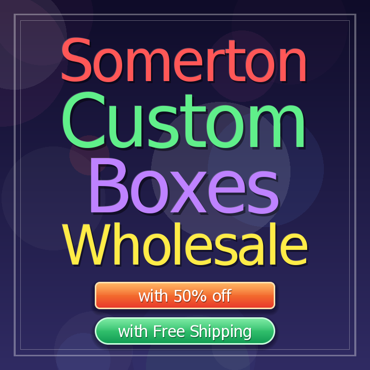 Somerton custom boxes