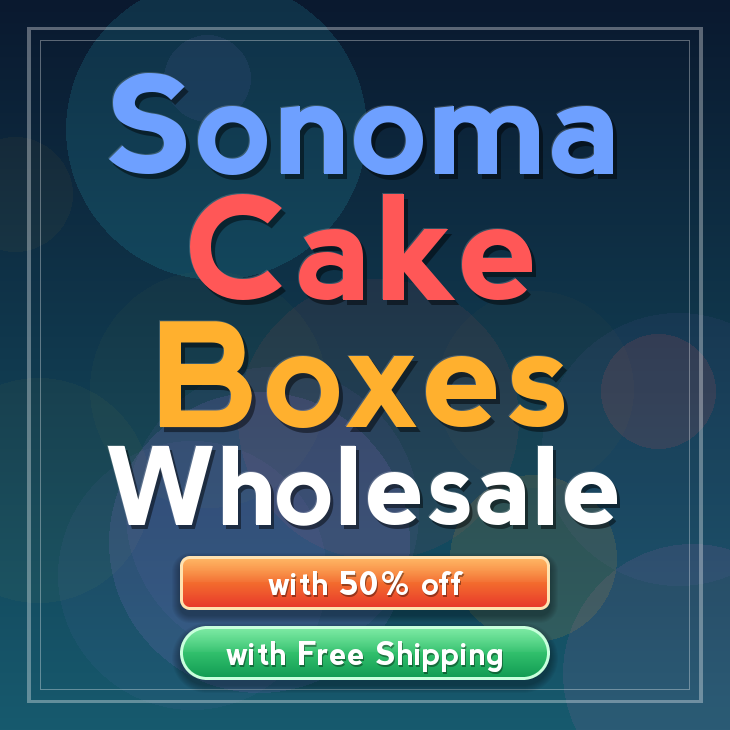 Sonoma cake boxes
