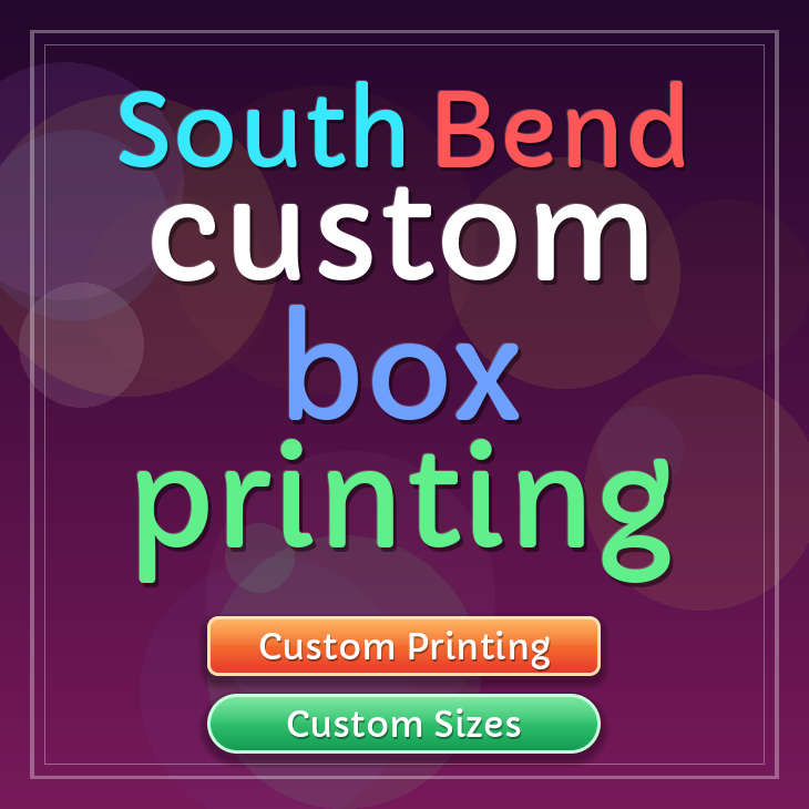 South Bend custom box printing