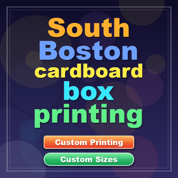 South Boston cardboard box printing