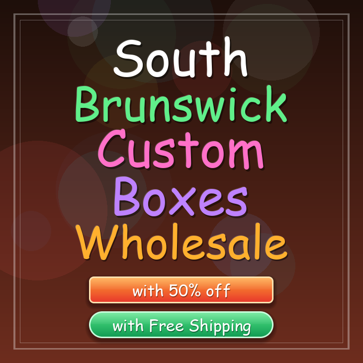 South Brunswick custom boxes