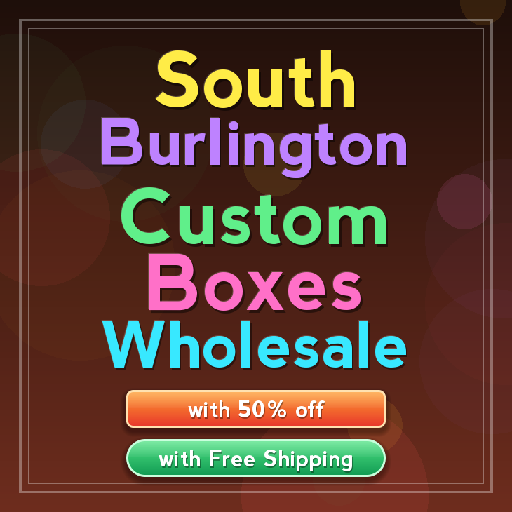 South Burlington custom boxes