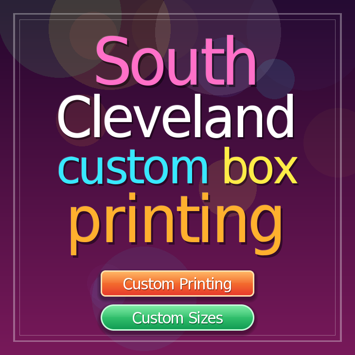 South Cleveland custom box printing