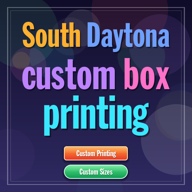 South Daytona custom box printing