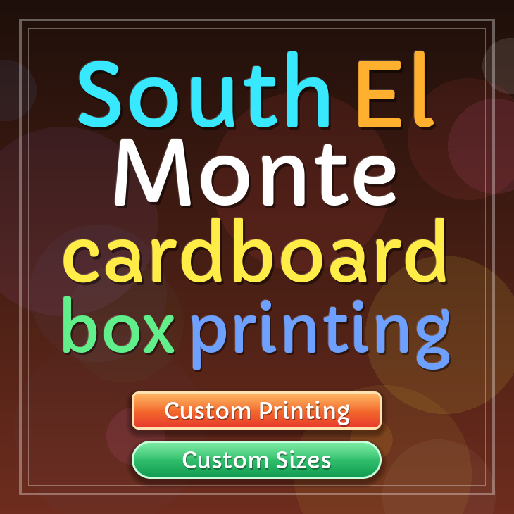 South El Monte cardboard box printing