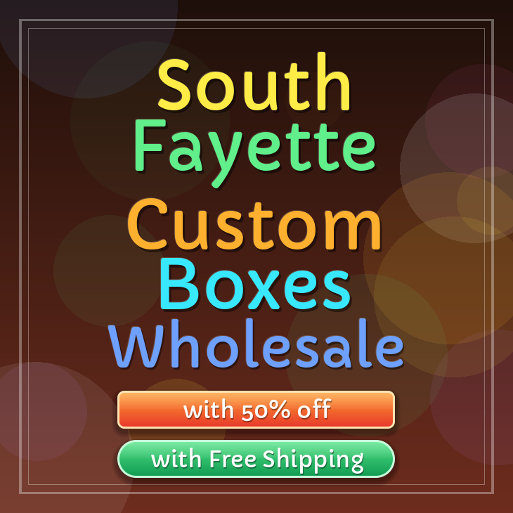 South Fayette custom boxes