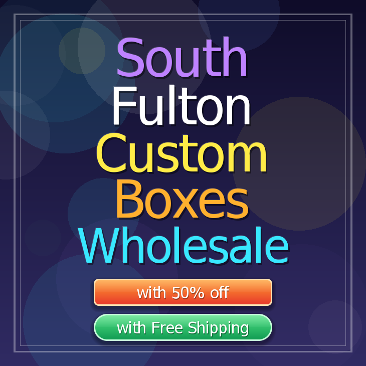 South Fulton custom boxes